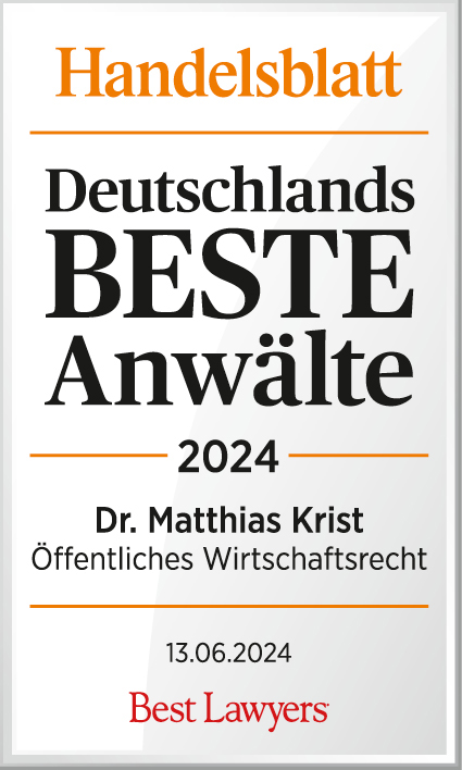 Siegel des Handelsblatts: Deutschlands beste Anwälte 2024 - Dr. Matthias Krist, Öffentliches Wirtschaftsrecht